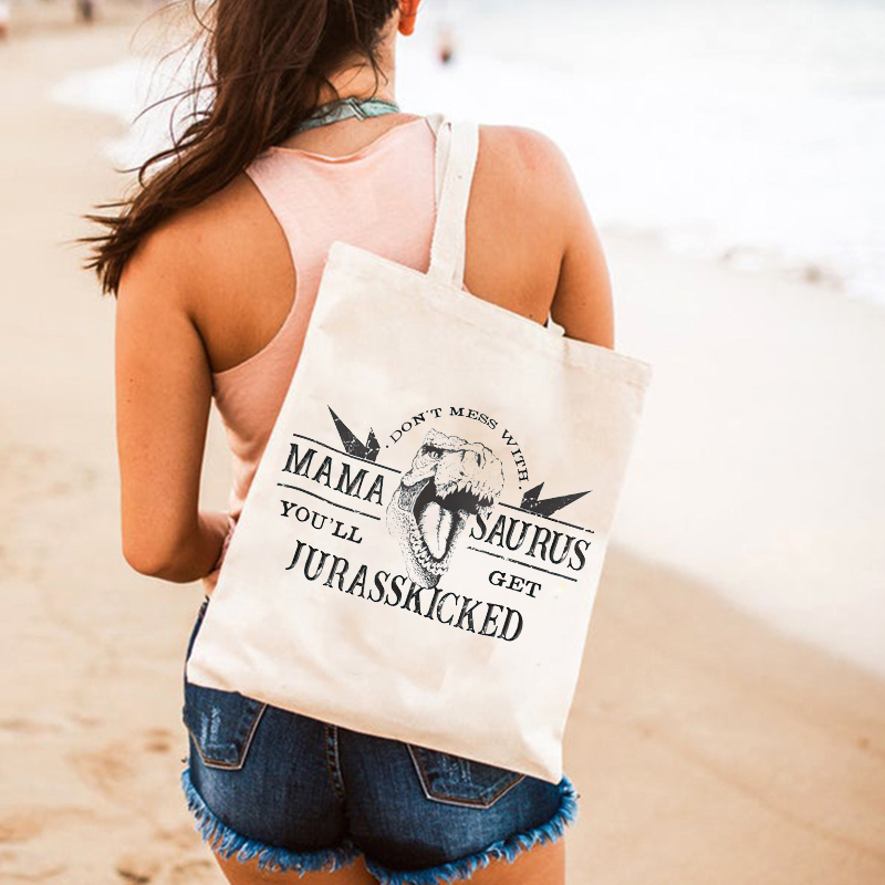 Don't Mess With Mamasaurus You'll Get Jurasskicked Printed One-shoulder Bags