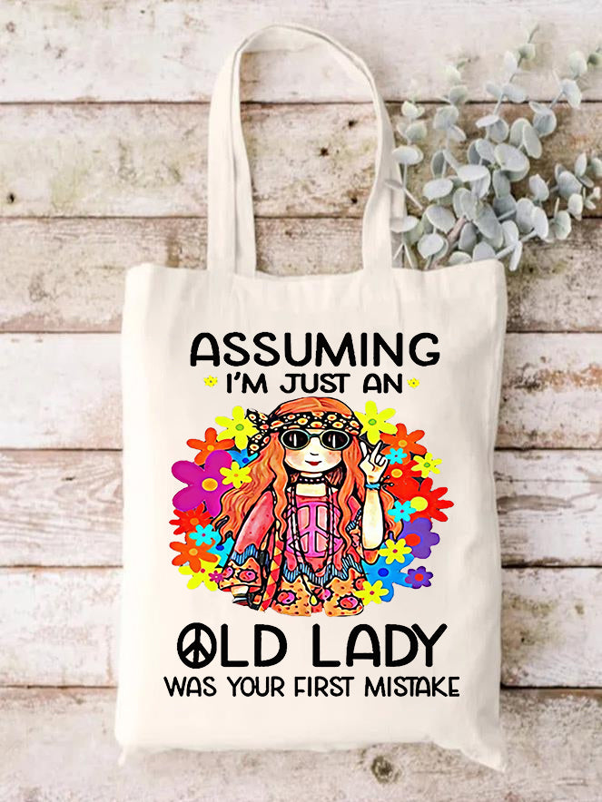 Assuming I'm Just An Old Lady Was Your First Mistake Print One-Shoulder Bags